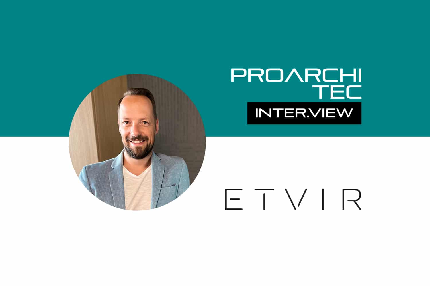 Interview mit Geschäftsführer Rene Großmayer, ETVIR GmbH.